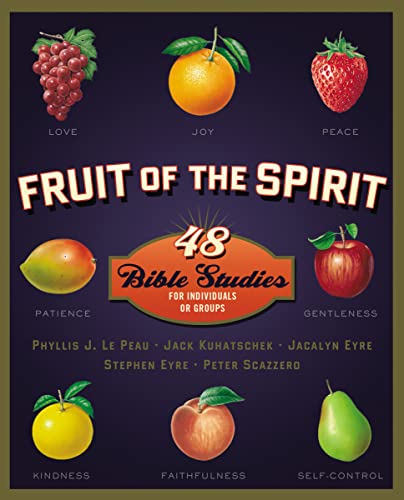 Fruit of the Spirit: 48 Bible Studies for Individuals or Groups (Fruit of the Spirit Bible Studies)