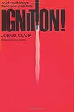 Ignition!: An informal history of liquid rocket propellants cover