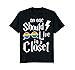 Mens NO ONE SHOULD LIVE IN A CLOSET SHIRT Medium Black