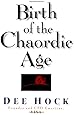 Birth of the Chaordic Age