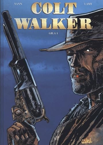 voir fiche du album Colt Walker, tome 1 : Gila 1