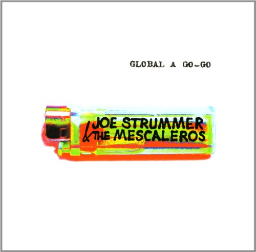 Joe Strummer & The Mescaleros - Global A Go-go [vinyl] - Zortam Music