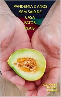 Livro Pandemia 2 anos sem sair de casa Fatos reais.