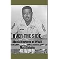 Over The Side: Black Marines of WWII