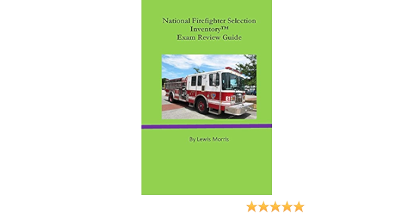 Amazon Com National Firefighter Selection Inventory Exam Review Guide Ebook Morris Lewis Kindle Store