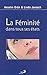La Féminité dans tous ses états by 