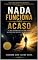 Livro NADA FUNCIONA POR ACASO: “O intervalo entre uma coisa e outra — esse intervalo é você. E o que você faz com ele é a única liberdade que de fato possui.”