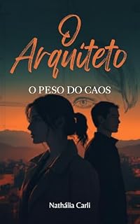 Livro O Arquiteto: O peso do caos