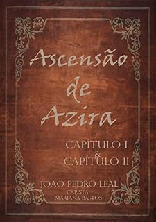 Livro A Saga Ascensão de Azira: Parte I & II