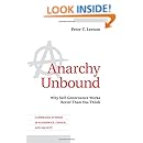 Anarchy Unbound: Why Self-Governance Works Better Than You Think (Cambridge Studies in Economics, Choice, and Society)