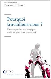 Pourquoi travaillons-nous ?