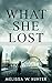 What She Lost by Melissa Hunter