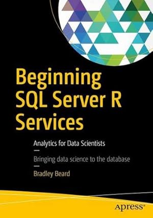 Beginning SQL Server R Services: Analytics for Data Scientists-finelybook