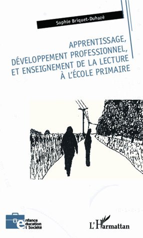 Apprentissage, développement professionnel, et enseignement de la lecture à l'école primaire