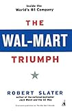 The Wal-Mart Triumph: Inside the World's #1 Company cover