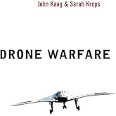 Drone Warfare (War and Conflict in the Modern World)