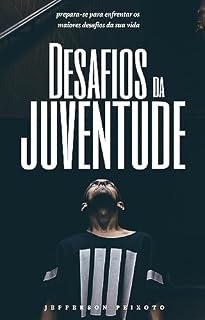 Livro Desafios da Juventude: Devocionais Práticos para Enfrentar Desafios