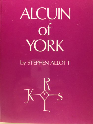 "Alcuin of York - His Life and Letters" av Stephen Allott
