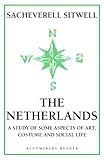 Front cover for the book The Netherlands : A study of some aspects of Art, Costume and Social Life by Sacheverell Sitwell