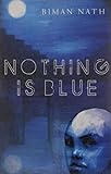 Nothing is Blue