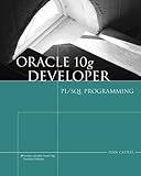 Oracle 10g Developer: PL/SQL Programming, Joan Casteel, 1423901363