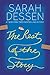 The Rest of the Story - Book by Sarah Dessen