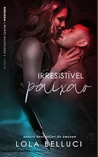 Livro Irresistível paixão: a sedução do cafajeste