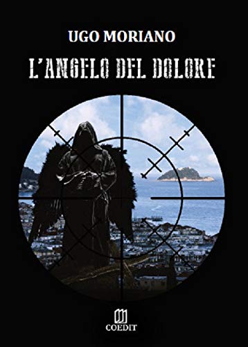 L'angelo del dolore – Ugo Moriano