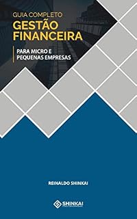 Livro Guia Completo de Gestão Financeira - Para Micro e Pequenas Empresas
