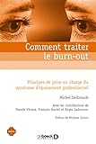 Comment traiter le burn-out ? : Principes de prise en charge du syndrome d'épuisement professionnel by