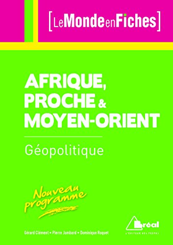 Géopolitique de l'Afrique, du Proche et du Moyen-Orient
