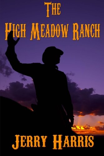 The High Meadow Ranch by Jerry Harris