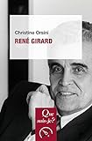 René Girard: « Que sais-je ? » n° 4106 (French Edition) by 