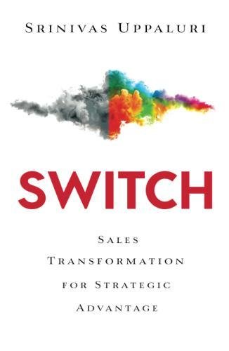 Switch: Sales Transformation for Strategic Advantage