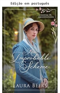 Livro Um esquema improvável (Cortejando o não convencional Livro 1)