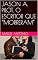 Livro JASON A. PILOT, O ESCRITOR QUE “MORRERAM”