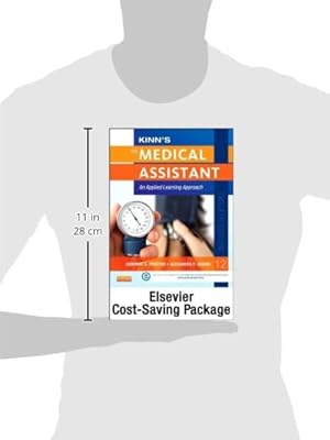 Kinn's The Medical Assistant - Text, Study Guide and Procedure Checklist Manual Package with ICD-10 Supplement: An Applied Learning Approach, 12e