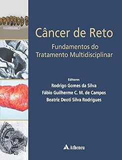 Livro Câncer de Reto - Fundamentos do Tratamento Multidisciplinar (eBook)