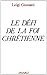 Le défi de la foi chrétienne by 