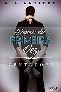 Livro Depois da primeira vez: Tentações