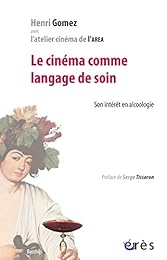 Le  cinéma comme langage de soin