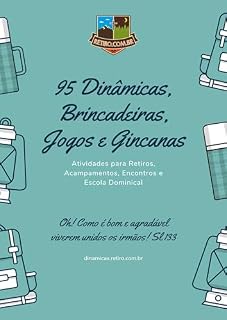 Livro 95 Dinâmicas, Brincadeiras, Jogos e Gincanas para Evento Cristão: Atividades para deixar seu evento inesquecível
