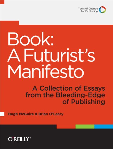 Book: A Futurist's Manifesto: A Collection of Essays from the Bleeding Edge of…