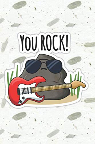 You Rock Cute Music Pun | Punny Doodles Notebook Journal: 100 Page lined notebook journal for writing, composition, notes.