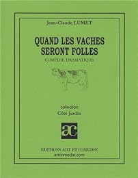 Quand les vaches seront folles