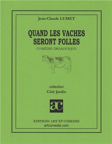 Quand les vaches seront folles