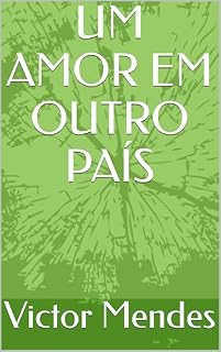 Livro UM AMOR EM OUTRO PAÍS