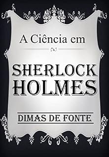 Livro A Ciência em Sherlock Holmes