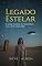 Livro Legado Estelar: A Antiga Conexão da Humanidade com a Vida Interestelar