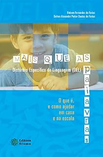 Livro Mais que as palavras: Distúrbio Específico de Linguagem (DEL) – o que é, e como ajudar em casa e na escola